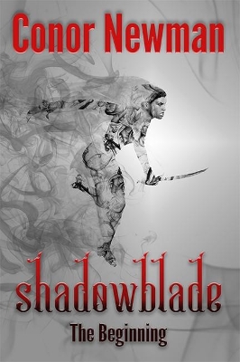 Shadowblade: Book 1 - The Beginning