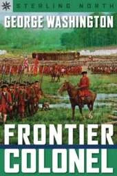 George Washington: Frontier Colonel