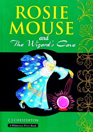 Rosie Mouse and the Wizard's Cave