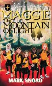 Maggie and the Mountain of Light
