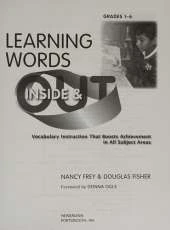 Learning Words Inside and Out, Grades 1-6: Vocabulary Instruction That Boosts Achievement in All Subject Areas