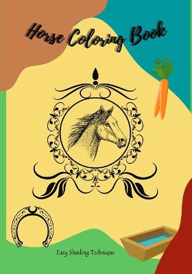 Horse Coloring Book: Easy Shading Technique!