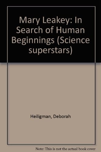 Mary Leakey: In Search of Human Beginnings