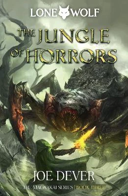 The Jungle of Horrors: Lone Wolf #8