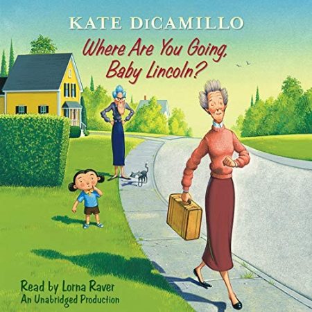 Where Are You Going, Baby Lincoln?: Tales from Deckawoo Drive, Volume Three
