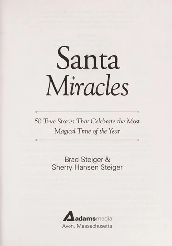 Santa Miracles: 50 True Stories that Celebrate the Most Magical Time of the Year