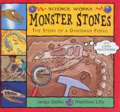 Monster Stones: The Story of a Dinosaur Fossil