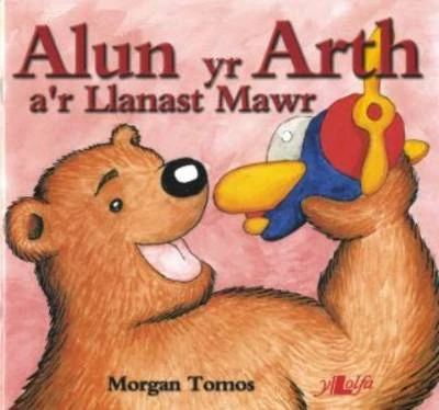 Alun yr Arth a'r Llanast Mawr