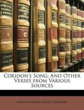 Coridon's Song: And Other Verses from Various Sources