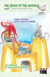 The Book of the Animals - Episode 5 (bilingual English-French): These Animals... Don't Want to Share!
