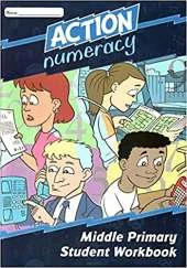 Action Numeracy Middle Primary Student Workbook