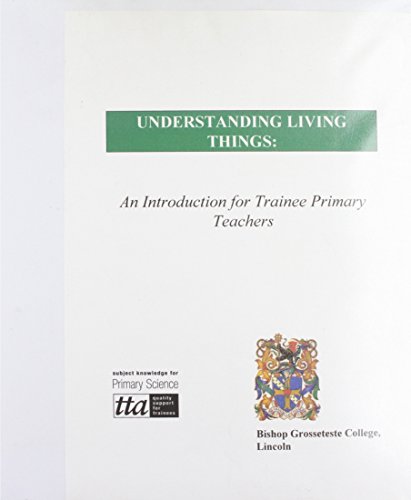 Understanding Living Things: An Introduction for Trainee Primary Teachers