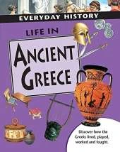 Everyday History: Life in Ancient Greece