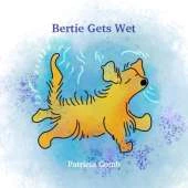 Bertie Gets Wet