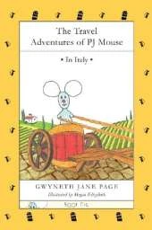 The Travel Adventures of PJ Mouse: In Italy