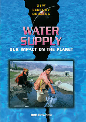 21st Century Debates: Water Supply