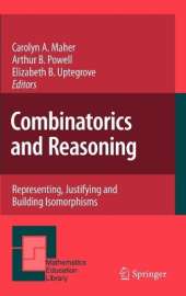 Combinatorics and Reasoning: Representing, Justifying and Building Isomorphisms