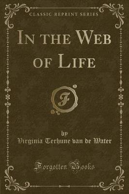 In the Web of Life (Classic Reprint)
