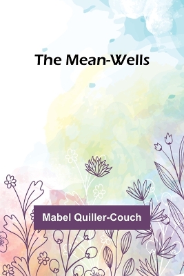 The Mean-Wells