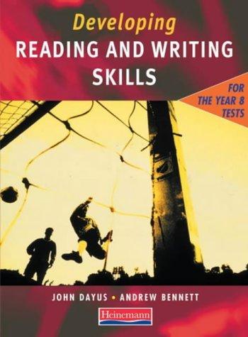 Developing Reading & Writing Skills for the Year 8 Tests Student Book