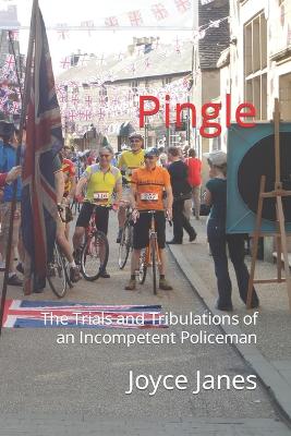 Pingle: The Trials and Tribulations of an Incompetent Policeman