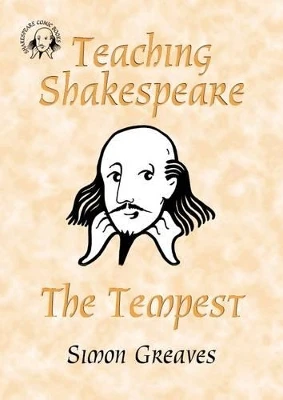 Teaching Shakespeare: The Tempest Teacher's Book