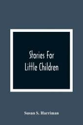 Stories For Little Children