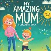 My Amazing Mum