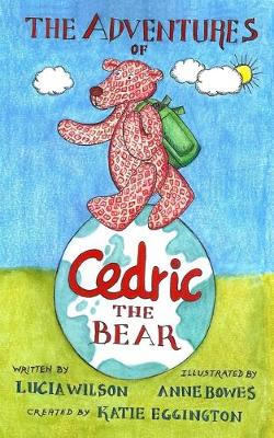 The Adventures of Cedric the Bear