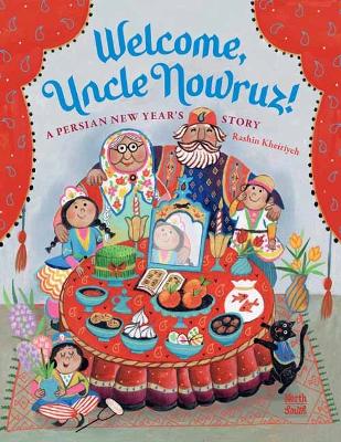 Welcome, Uncle Nowruz!: A Persian New Year’s Story