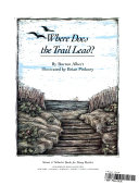 Where Does the Trail Lead?