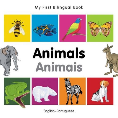 My First Bilingual Book -  Animals (English-Portuguese)