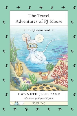 The Travel Adventures of PJ Mouse: In Queensland