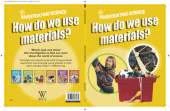 Investigating Science: How Do We Use Materials?