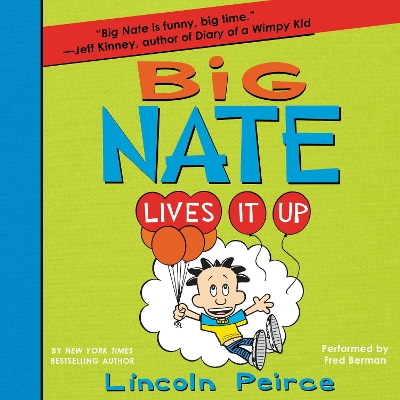 Big Nate Lives it Up