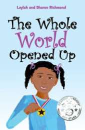 The Whole World Opened Up