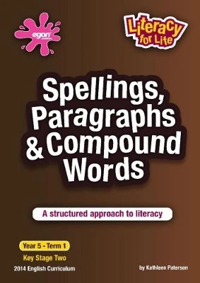 Spellings, Paragraphs and Compound Words Year 5 Term 1: A Structured Approach to Literacy
