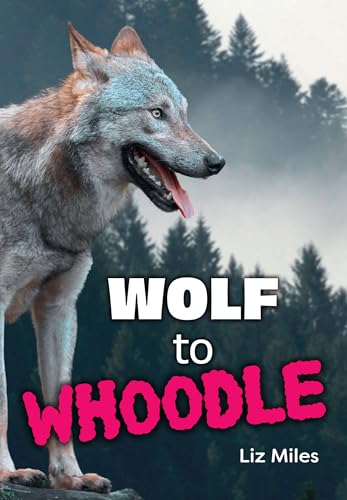 Wolf to Whoodle: Fluency 13