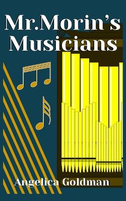 Mr. Morin's Musicians
