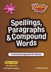 Spellings, Paragraphs & Compound Words Year 5 Term 2: A structured approach to literacy