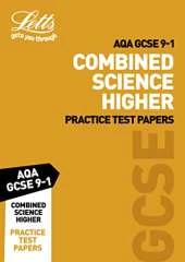 Grade 9-1 GCSE Combined Science Higher AQA Practice Test Papers: GCSE Grade 9-1