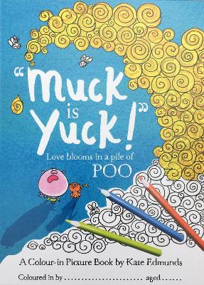 Muck is Yuck: Love blooms in na pile of POO