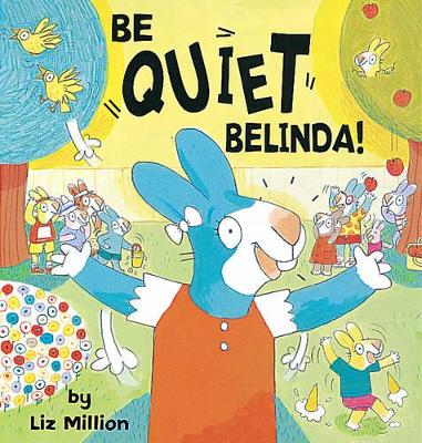 Be Quiet, Belinda!