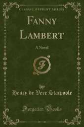 Fanny Lambert: A Novel (Classic Reprint)