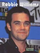 Livewire Real Lives Robbie Williams