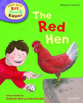Oxford Reading Tree Read With Biff, Chip, and Kipper: Phonics: Level 2: The Red Hen