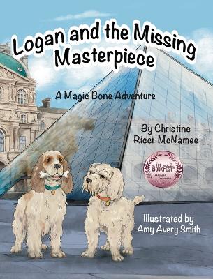 Logan and the Missing Masterpiece: A Magic Bone Adventure