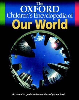 The Oxford Children's Encyclopedia of Our World