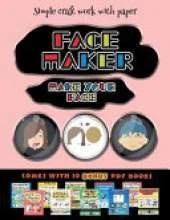 Simple craft work with paper (Face Maker - Cut and Paste): This book comes with a collection of downloadable PDF books that will help your child make an excellent start to his/her education. Books are designed to improve hand-eye coordination, develop fi