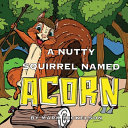 A Nutty Squirrel Named Acorn